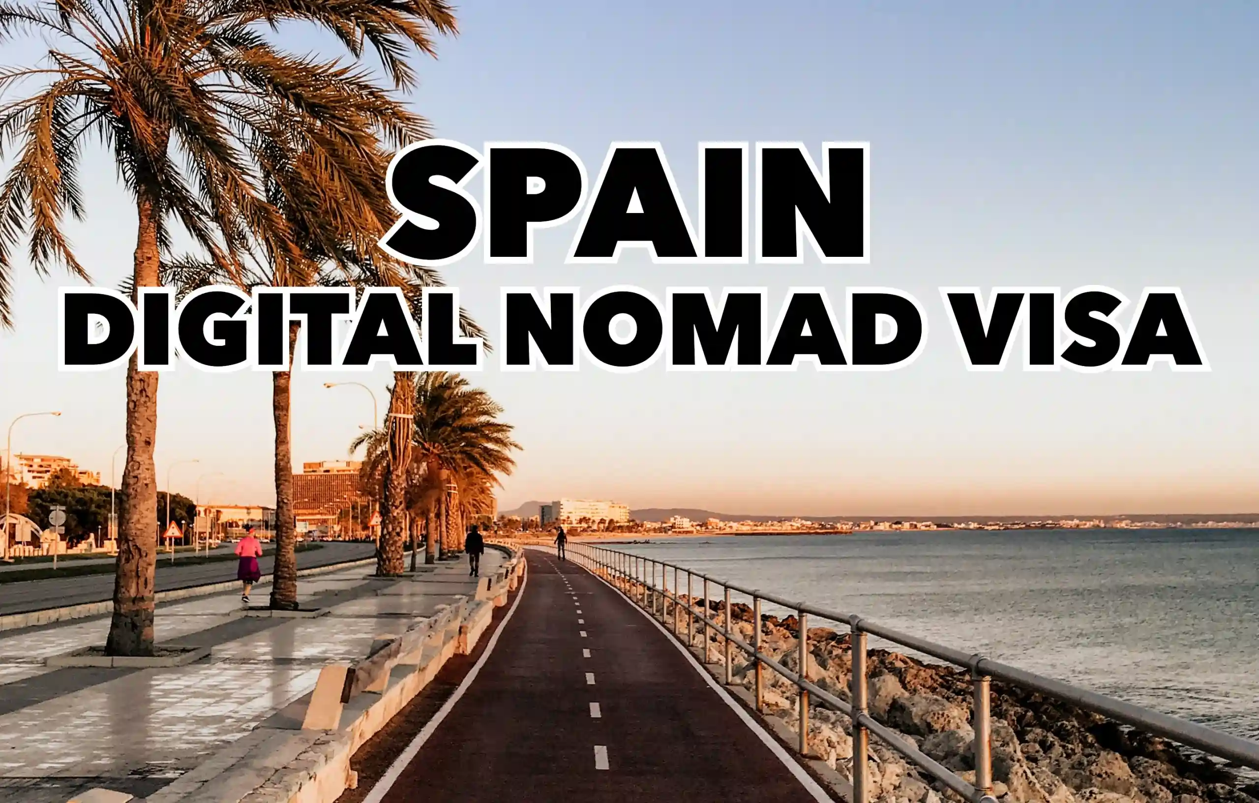 How to Apply for Spain’s Digital Nomad Visa